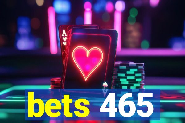 bets 465